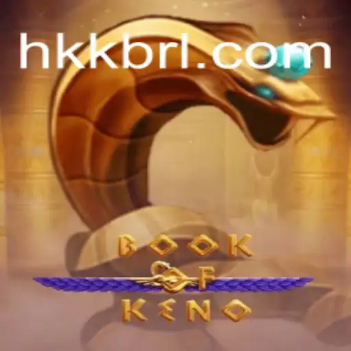 Discover the Thrilling World of BookOfKeno: The Leading Game on HKK.cc Platform - Oficial Slots Brasil #1