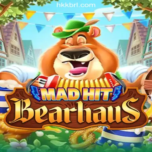 MadHitBearhaus: An Exciting Adventure on HKK.cc's Oficial Slots Brasil #1