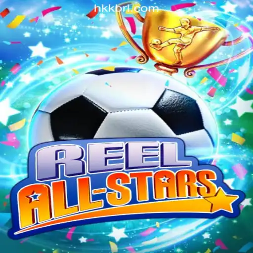 Experience Thrilling Gameplay with ReelAllStars on HKK.cc Platform: Oficial Slots Brasil #1