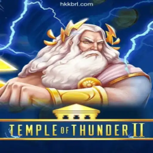 Temple of Thunder II: A Thrilling Adventure on HKK.cc Platform-Oficial Slots Brasil #1